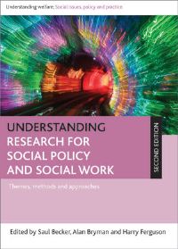 Book Cover for Understanding Research for Social Policy and Social Work by Saul Becker, Alan Bryman, Harry Ferguson, Rebecca Swift, Social Policy Association Great Britain