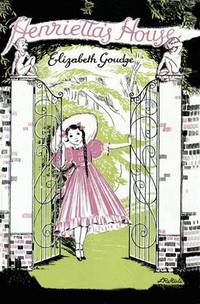 Book Cover for Henrietta's House by Elizabeth Goudge