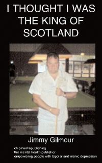 Book Cover for I Thought I Was the King of Scotland by Stephen J Habel