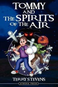 Book Cover for Tommy and the Spirits of the Air by Terry Stevens