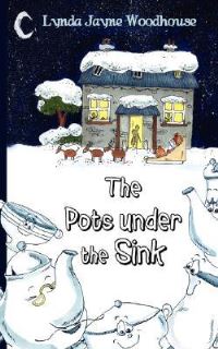 Book Cover for The Pots Under the Sink by Lynda Jayne Woodhouse