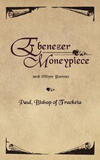 Book Cover for Ebenezer Moneypiece and Other Poems by Paul