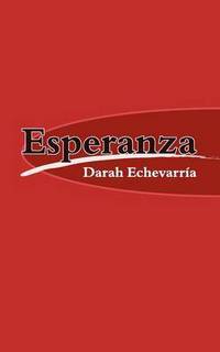 Book Cover for Esperanza by Darah Echevarría