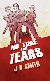 Book Cover for No Time for Tears by J D Smith
