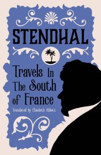 Book Cover for Travels in the South of France by Stendhal