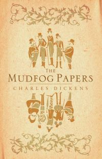 Book Cover for The Mudfog Papers by Charles Dickens