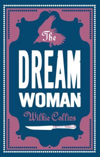 Book Cover for The Dream Woman by Wilkie Collins