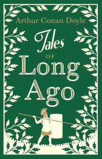 Book Cover for Tales of Long Ago by Arthur Conan Doyle