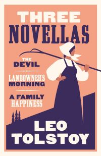 Book Cover for Three Novellas by Leo Tolstoy, Leo Tolstoy