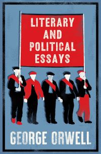 Book Cover for Literary and Political Essays by George Orwell