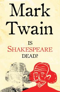 Book Cover for Is Shakespeare Dead? by Mark Twain, Mark Twain