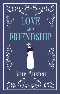 Book Cover for Love and Friendship and Other Writings by Jane Austen