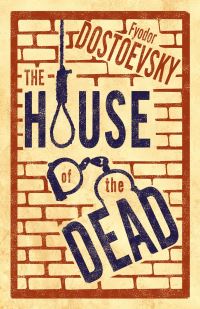 Book Cover for The House of the Dead by Fyodor Dostoyevsky