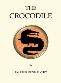 Book Cover for The Crocodile by Fyodor Dostoevsky