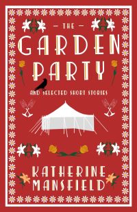 Book Cover for The Garden Party and Selected Short Stories by Katherine Mansfield