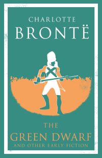 Book Cover for The Green Dwarf and Other Early Fiction by Charlotte Brontë