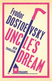 Book Cover for Uncle's Dream by Fyodor Dostoyevsky