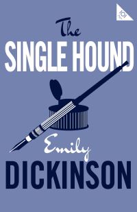 Book Cover for The Single Hound by Emily Dickinson
