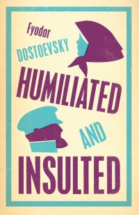 Book Cover for Humiliated and Insulted by Fyodor Dostoyevsky
