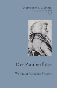 Book Cover for Die Zauberflöte by Wolfgang Amadeus Mozart, Wolfgang Amadeus Mozart, English National Opera
