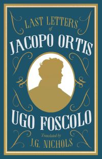 Book Cover for Last Letters of Jacopo Ortis by Ugo Foscolo