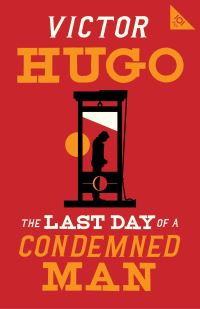 Book Cover for The Last Day of a Condemned Man by Victor Hugo