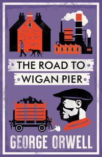 Book Cover for The Road to Wigan Pier by George Orwell