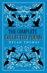 Book Cover for The Complete Collected Poems by Dylan Thomas