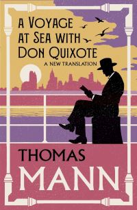 Book Cover for A Voyage at Sea With Don Quixote by Thomas Mann