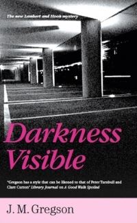 Book Cover for Darkness Visible by J M Gregson