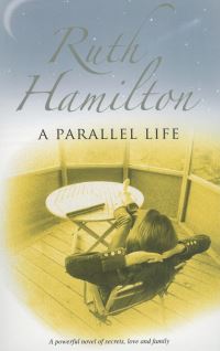 Book Cover for A Parallel Life by Ruth Hamilton