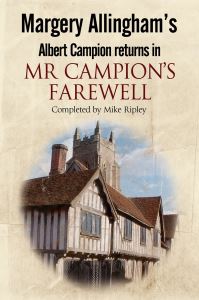 Book Cover for Margery Allingham's Mr Campion's Farewell by Margery Allingham, Mike Ripley