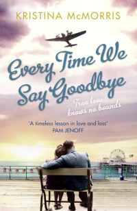 Book Cover for Every Time We Say Goodbye by Kristina McMorris