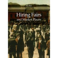 Book Cover for Hiring Fairs and Market Places by Charles Maclean