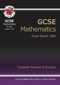 Book Cover for GCSE Maths AQA Complete Revision & Practice With Online Edition - Higher (A*-G Resits) by CGP Books