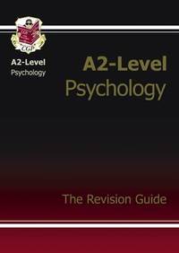 Book Cover for A2-Level Psychology. The Revision Guide by Katie Braid, Polly Cotterill, Katherine Craig, Rob MacDonald, Kate Redmond