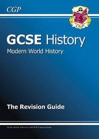Book Cover for GCSE History Modern World History The Revision Guide (A*-G Course) by CGP Books