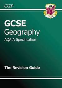 Book Cover for GCSE Geography AQA A Revision Guide (A*-G Course) by CGP Books