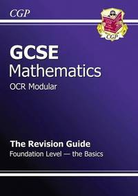 Book Cover for GCSE Maths OCR A (Modular) Revision Guide - Foundation The Basics by Richard Parsons
