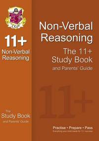 Book Cover for 11+ Non-Verbal Reasoning Study Book and Parents' Guide (For GL & Other Test Providers) by CGP Books