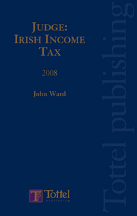 Book Cover for Judge Irish Income Tax 2008 by John Ward