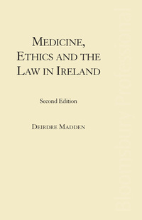 Book Cover for Medicine, Ethics and the Law by Deirdre Madden