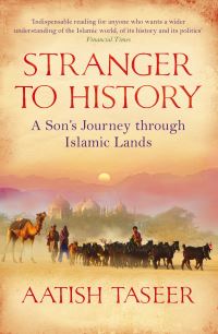 Book Cover for Stranger to History by Aatish Taseer
