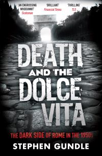 Book Cover for Death and the Dolce Vita by Stephen Gundle