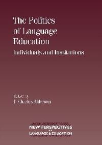 Book Cover for The Politics of Language Education by J Charles Alderson