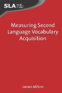 Book Cover for Measuring Second Language Vocabulary Acquisition by James Milton