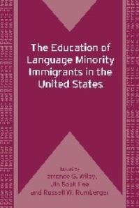 Book Cover for The Education of Language Minority Immigrants in the United States by Terrence G. Wiley, Jin Sook Lee, Russell W. Rumberger