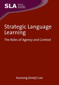 Book Cover for Strategic Language Learning by Xuesong Gao