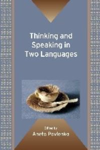Book Cover for Thinking and Speaking in Two Languages by Aneta Pavlenko