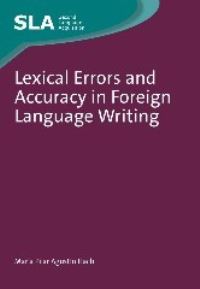 Book Cover for Lexical Errors and Accuracy in Foreign Language Writing by María Pilar Agustín Llach